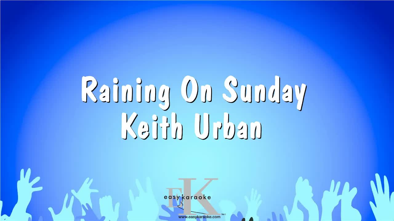 Keith Urban - Raining On Sunday