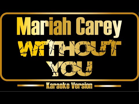 Mariah Carey - Without You
