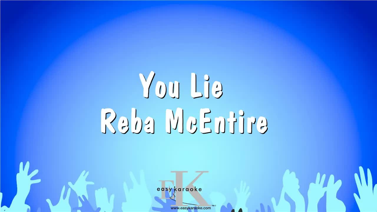 You Lie - Reba McEntire