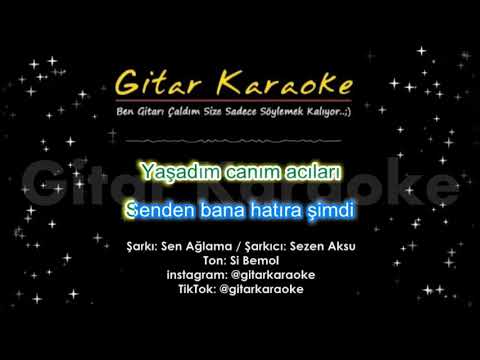 Sezen Aksu - Sen Ağlama