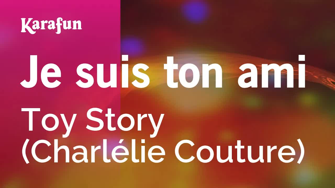 Toy Story (Charlélie Couture) - Je suis ton ami