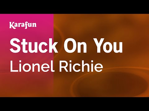 Lionel Richie - Stuck On You