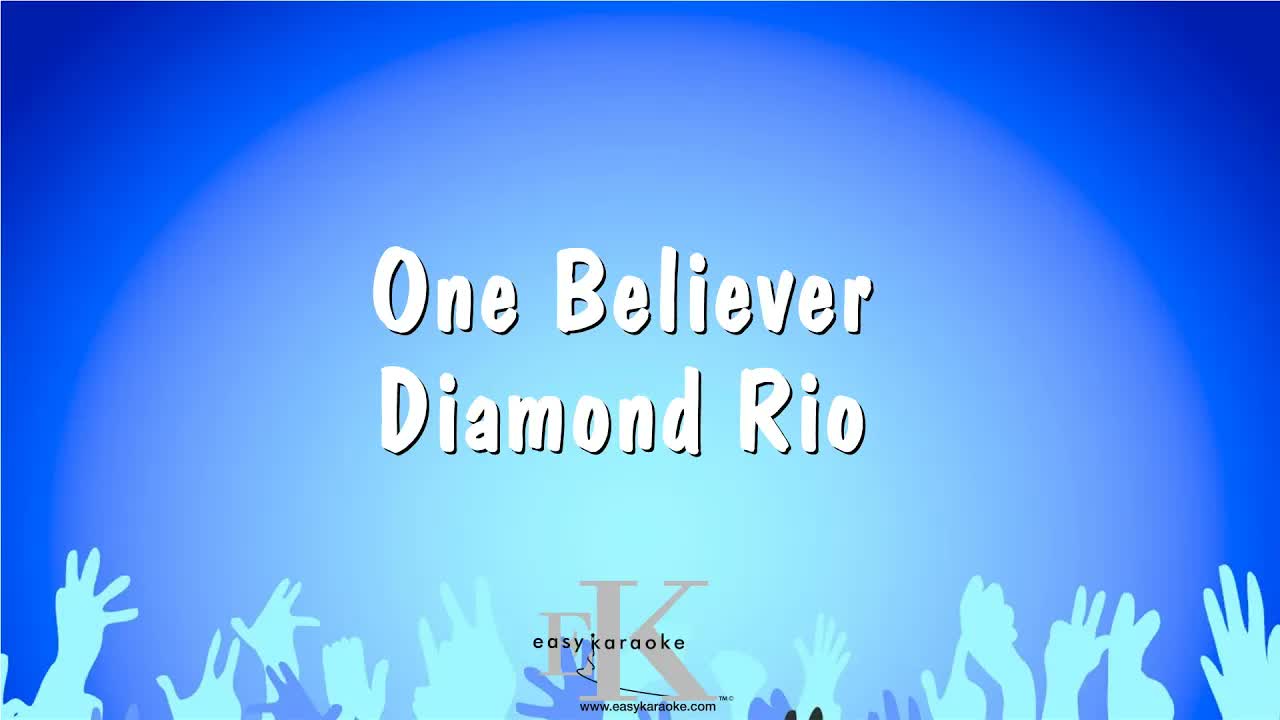 One Believer - Diamond Rio