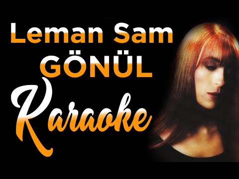 Leman Sam - Gönül (Karaoke & Orijinal Altyapı, Enstrümantal)