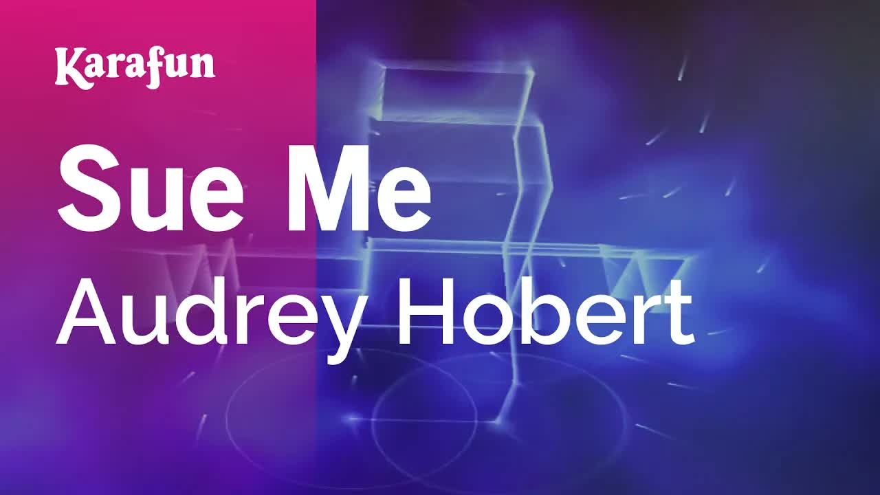 Audrey Hobert - Sue Me