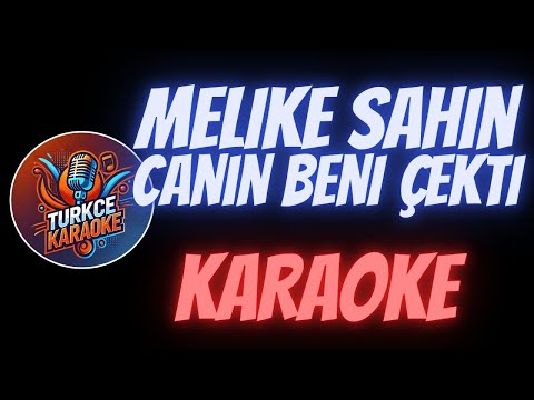 Melike Şahin - Canın Beni Çekti