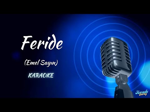 Emel Sayın / Feride