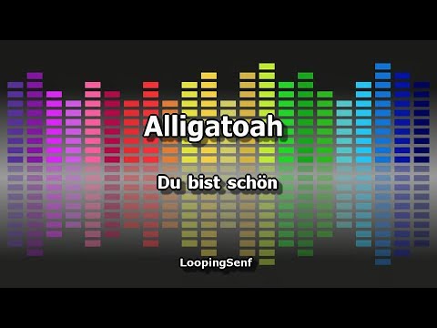 Alligatoah - Du Bist schön