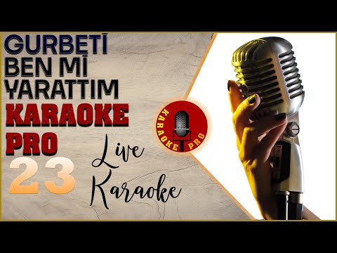 Gurbeti Ben mi Yarattım | Söyle ve Kaydet! | Karaoke Pro | Karaoke Türküler