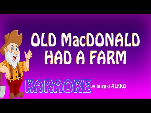 Old MacDonald had a farm for kids