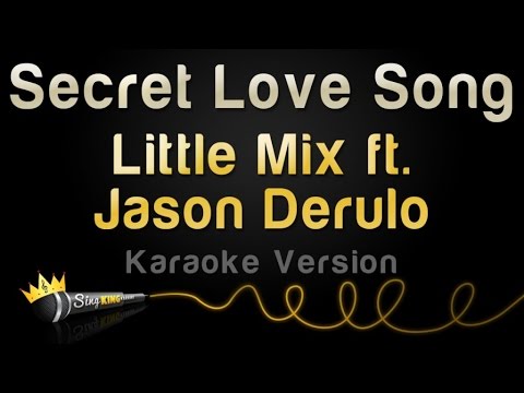 Little Mix ft. Jason Derulo - Secret Love Song