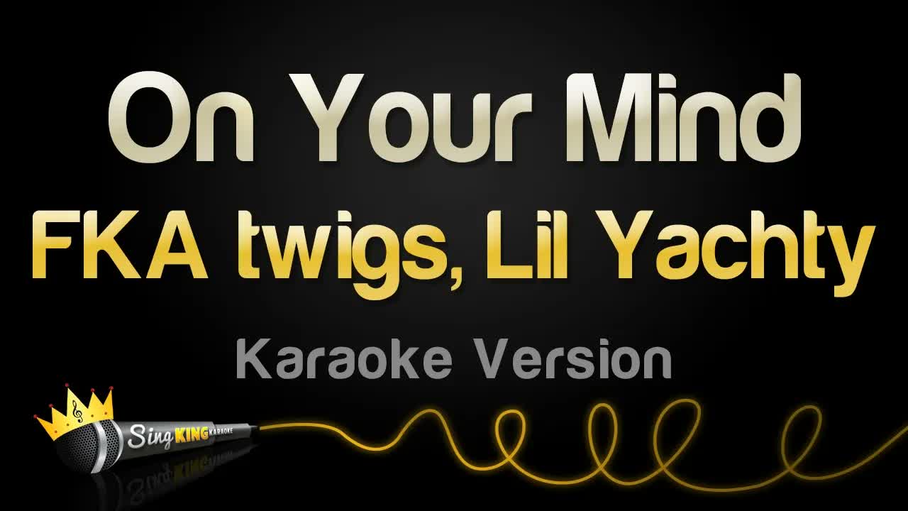 FKA twigs, Lil Yachty - On Your Mind