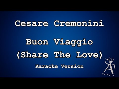 Cesare Cremonini - Buon Viaggio Share The Love