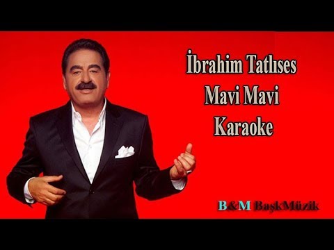 İbrahim Tatlıses Mavi Mavi