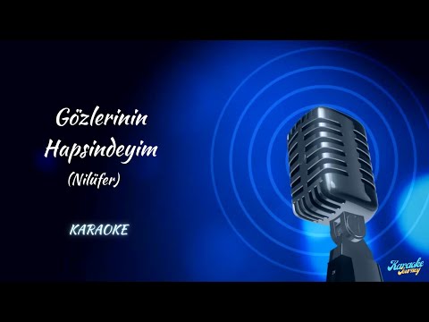 Nilüfer / Gözlerinin Hapsindeyim