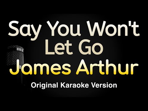 James Arthur - Say You Won't Let Go