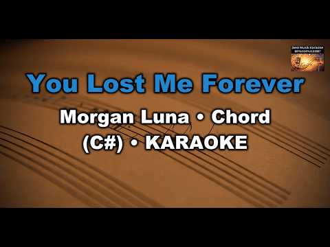 You Lost Me Forever - Morgan Luna (Chord/C Diyez) Karaoke / Cover /Lyrics