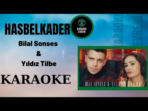 Bilal Sonses & Yıldız Tilbe - Hasbelkader