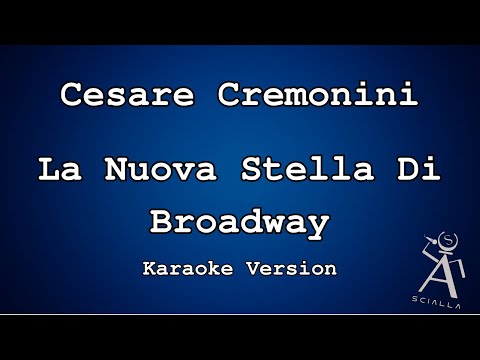 Cesare Cremonini - La Nuova Stella Di Broadway