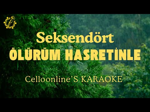 Seksendört - Ölürüm Hasretinle (Karaoke | Altyapı %100 Orijinal)