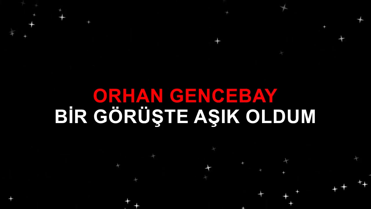 ORHAN GENCEBAY BİR GÖRÜŞTE AŞIK OLDUM