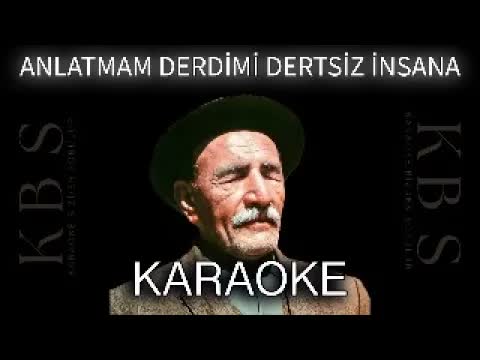 Anlatmam Derdimi Dertsiz İnsana | (Kaliteli Klasik - 3 Farklı Ton Seçeneğiyle)