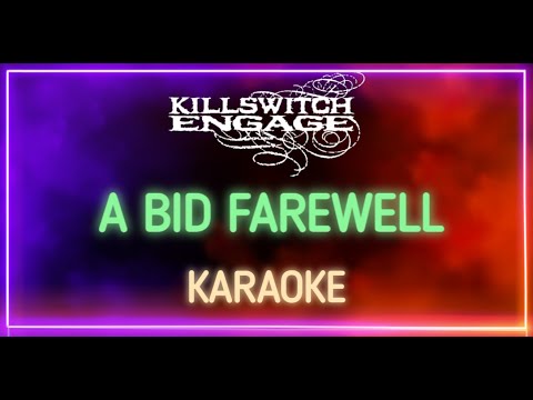 Killswitch Engage - A Bid Farewell