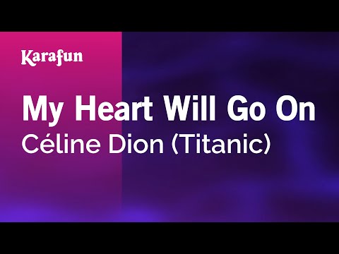 Céline Dion (Titanic) - My Heart Will Go On
