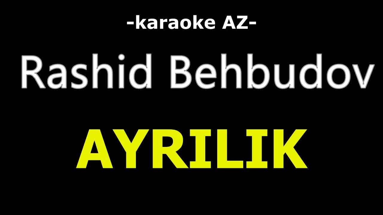 Rəşid Behbudov - Ayrılıq