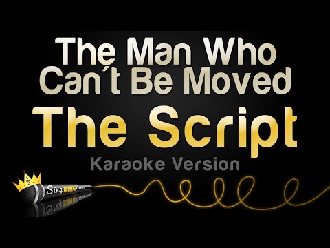 The Script - The Man Who Can't Be Moved