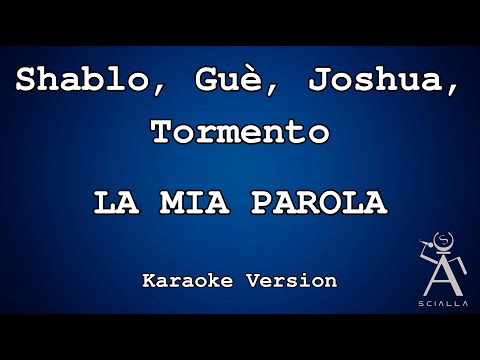 Shablo - La Mia Parola (Feat Guè, Joshua & Tormento) (Con Cori)