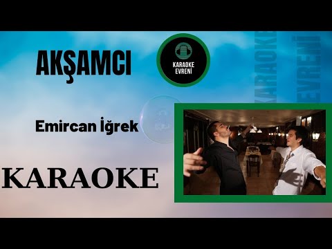 Emir Can İğrek - Akşamcı