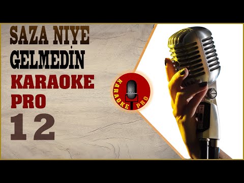 Saza Niye Gelmedin Karaoke Pro Stüdyo | Karaoke Şarkılar 2024