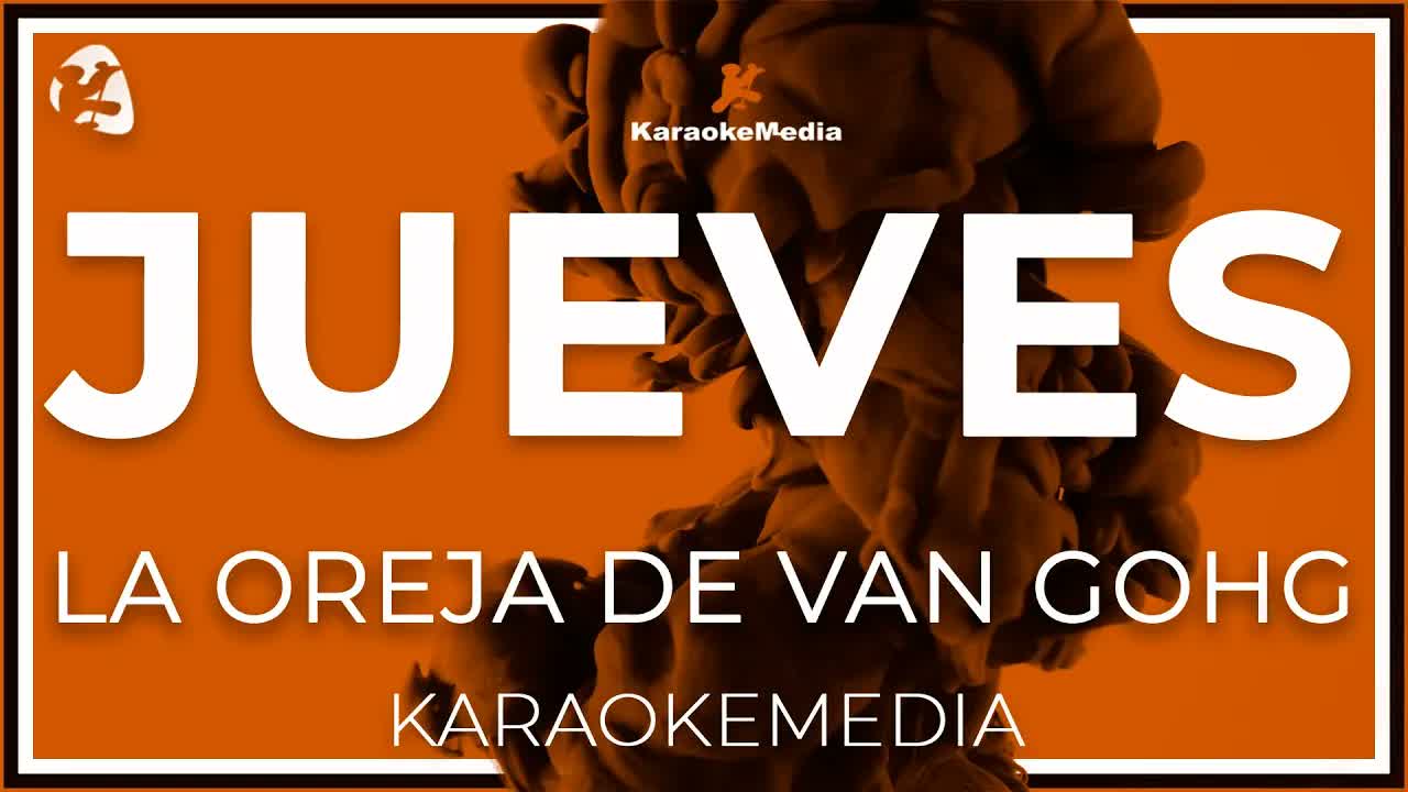 Jueves La Oreja de Van Gogh KARAOKE
