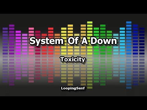 System Of A Down - Toxicity