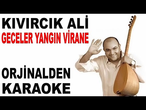 KIVIRCIK ALİ GECELER YANGIN VİRANE