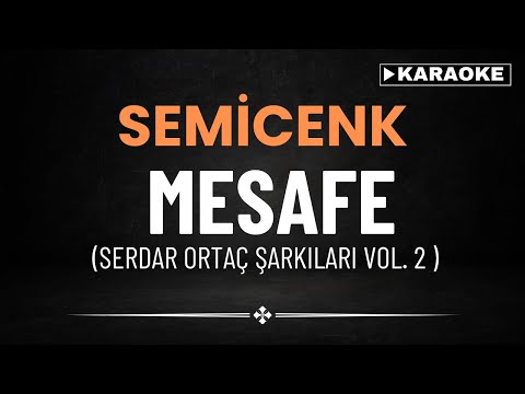 Semicenk - Mesafe (Serdar Ortaç Şarkıları VOL. 2)