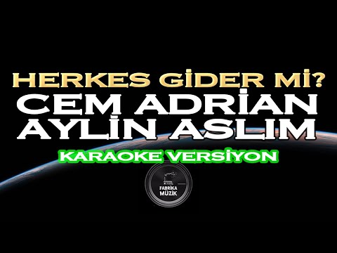 Cem Adrian & Aylin Aslım - Herkes Gider Mi