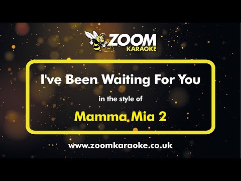 Mamma Mia 2 - I've Been Waiting For You