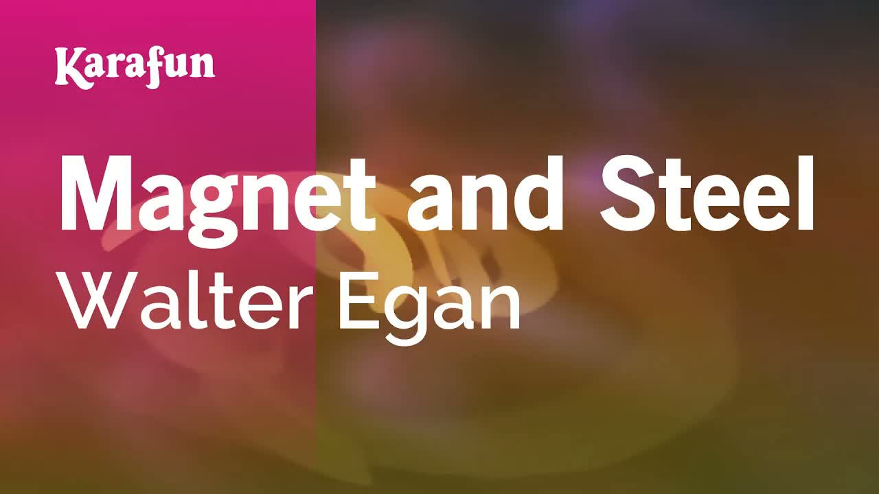 Walter Egan - Magnet and Steel