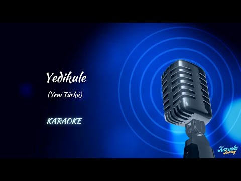 Yeni Türkü / Yedikule