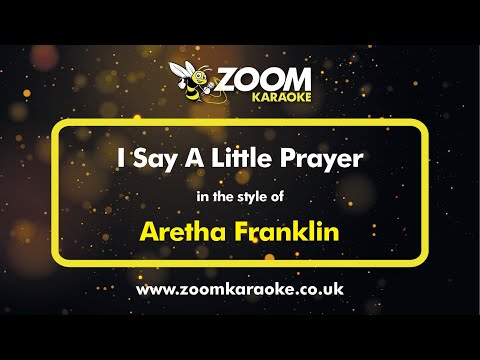 Aretha Franklin - I Say A Little Prayer