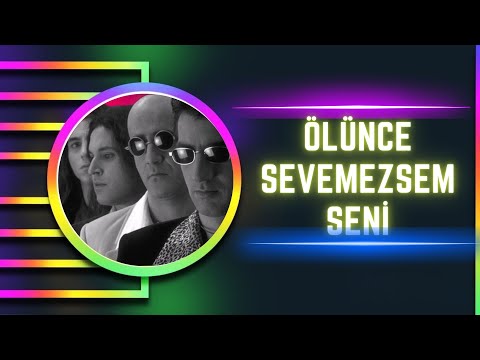 Ayna - Ölünce Sevemezsem Seni