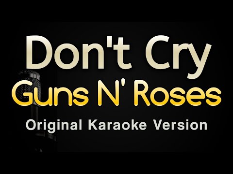 Guns N' Roses - Don't Cry