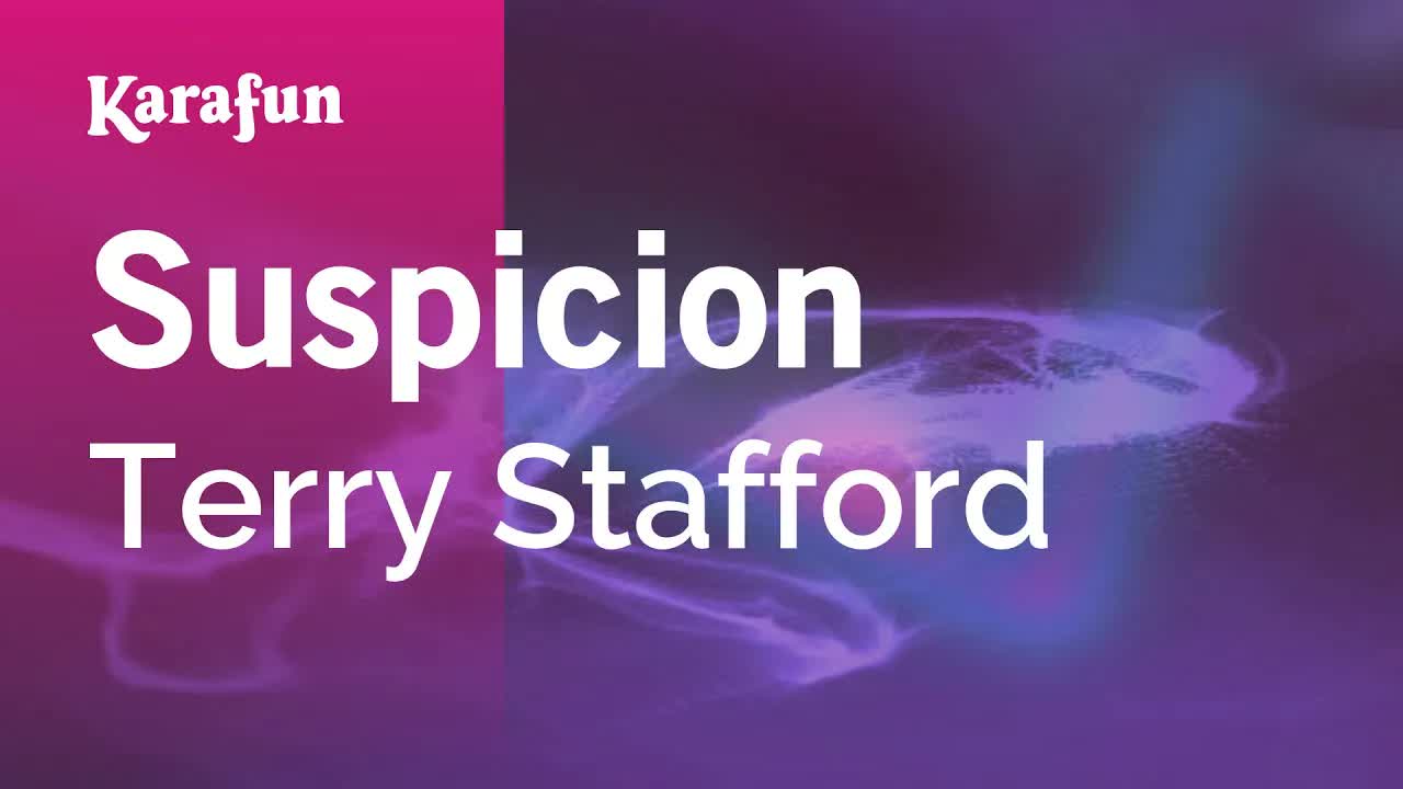 Terry Stafford - Suspicion