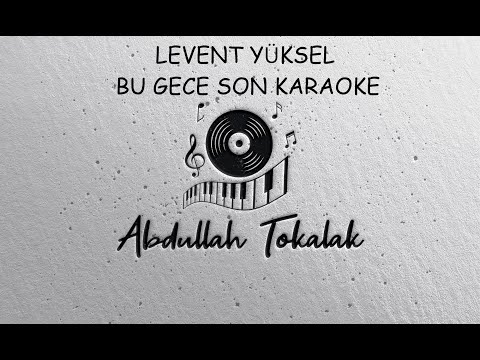 Levent Yüksel - Bu Gece Son