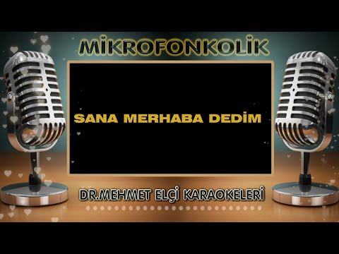 sana merhaba dedim