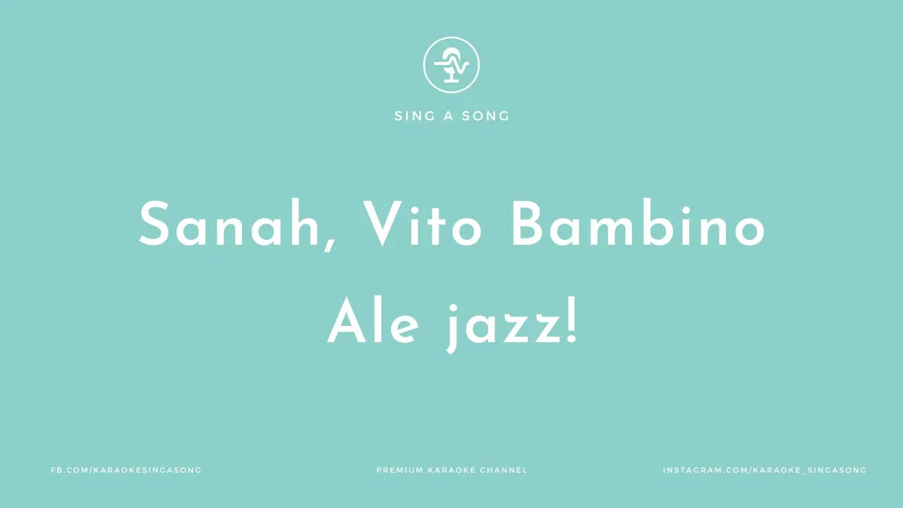 Sanah, Vito Bambino - Ale jazz!