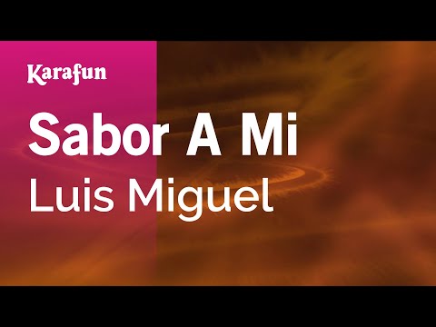 Luis Miguel - Sabor A Mi