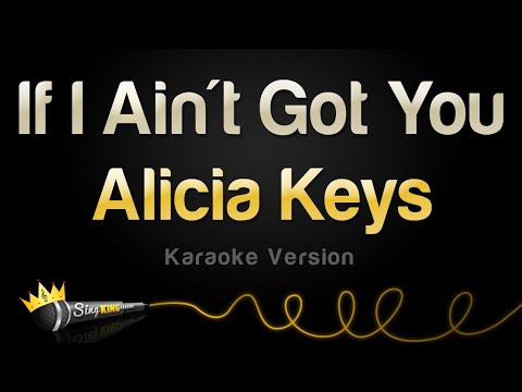 Alicia Keys - If I Ain't Got You